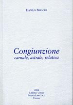 Congiunzione. Carnale, astrale, relativa