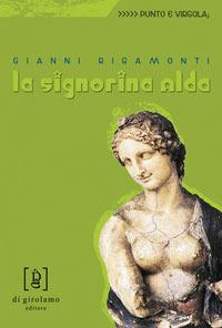 La signorina Alda - Gianni Rigamonti - copertina