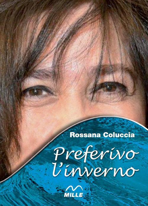 Preferivo l'inverno - Rossana Coluccia - copertina