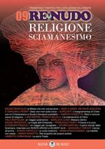 Re nudo (2010). Vol. 9: Religione sciamanesimo