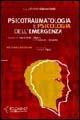 Psico-traumatologia e psicologia dell'emergenza - Michele Giannantonio - copertina