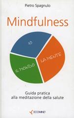 Mindfulness. La meditazione per la salute