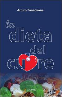 La dieta del cuore - Arturo Panaccione - ebook