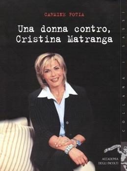 Libro Una donna contro Cristina Matranga Carmine Fotia