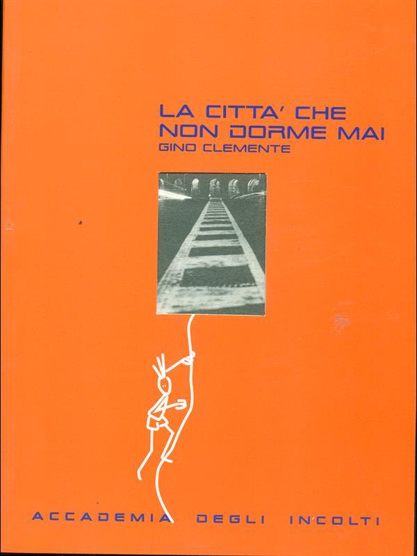 La città che non dorme mai