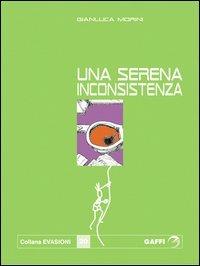 Una serena inconsistenza - Gianluca Morini - copertina