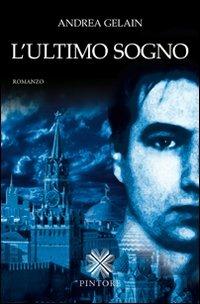 L' ultimo sogno - Andrea Gelain - copertina