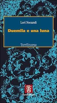 Duemila e una luna - Lori Nocandi - copertina