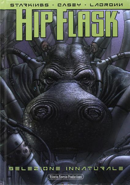 Hip Flask. Selezione innaturale - Richard Starkings,Ladronn,Joe Casey - copertina