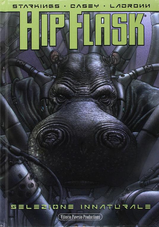 Hip Flask. Selezione innaturale - Richard Starkings,Ladronn,Joe Casey - copertina