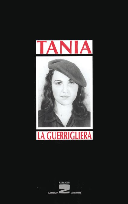 Tania la guerrigliera - Marta Rojas,Mirta Rodriguez Calderon - copertina