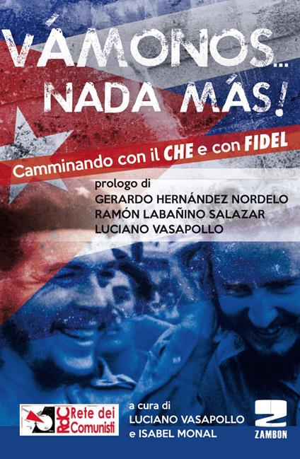 «Vamonos nada màs». Camminando con il Che e con Fidel - copertina