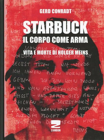 Starbuck. Il corpo come arma. Vita e morte di Holger Meins - Gerd Conradt - copertina