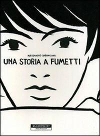 Una storia a fumetti - Alessandro Baronciani - copertina