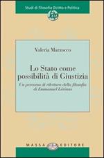Lo Stato come possibilità di giustizia. Un percorso di rilettura della filosofia di Emmanuel Lévinas