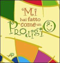 Mi hai fatto come un prodigio - copertina