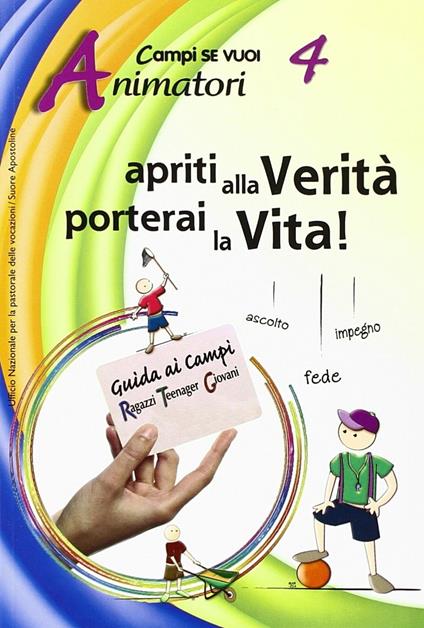 Apriti alla verità. Vol. 4: Animatori - copertina