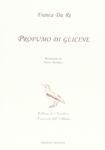 Profumo di glicine - Franca Da Re - copertina