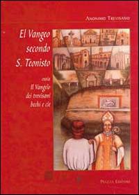 El Vangeo secondo S. Teonisto - Anonimo trevisano - copertina