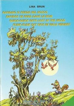 Libro Rapidino si perde nel bosco-Rapidos se perd dans le bois-Quick-Quick gets lost in the wood-Flink-Flink hat sich im Wald verirrt Lina Brun