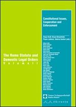 The Rome Statute and domestic legal orders. Con CD-ROM. Vol. 2: Constitutional issues, cooperation and enforcement.