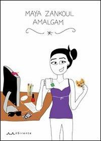 Amalgam - Maya Zankoul - copertina