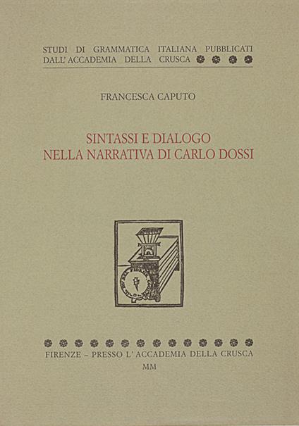 Sintassi e dialogo nella narrativa di Carlo Dossi - Francesca Caputo - copertina