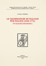 Le grammatiche d'italiano per inglesi (1565-1776). Un'analisi linguistica