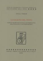 Le ragioni del testo. Aspetti morfosintattici e interpuntivi dell'italiano contemporaneo