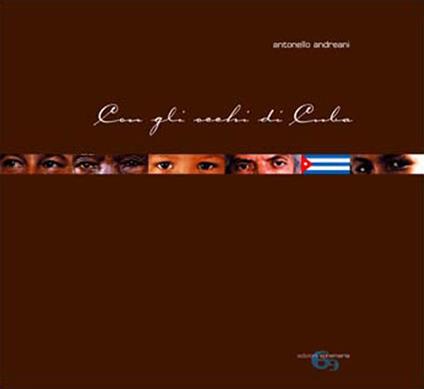 Con gli occhi di Cuba. Ediz. a colori - Antonello Andreani - copertina