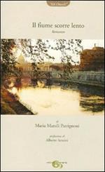 Il fiume scorre lento