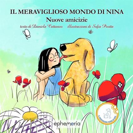 Il meraviglioso mondo di Nina. Nuove amicizie - Daniela Cattaneo - copertina
