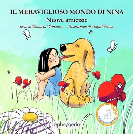Il meraviglioso mondo di Nina. Nuove amicizie - Daniela Cattaneo - copertina