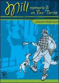 Mill. Memorie di un Fox Terrier - Giovanni Radrizzani - copertina