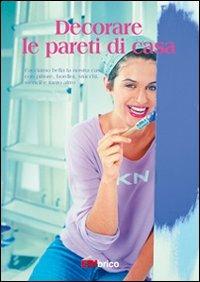 Decorare le pareti di casa - copertina