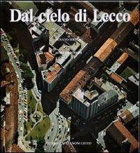 Dal cielo di Lecco - Renato Seregni,Angelo Borghi - copertina