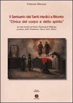 Il Santuario dei Santi Medici a Bitonto. «Clinica del corpo e dello spirito»