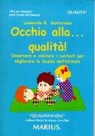 Libro Occhio alla qualità! Osservare e valutare i contesti per migliorare la scuola dell'infanzia Leonarda R. Santeramo