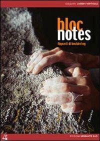Bloc notes. Appunti di bouldering. Con DVD - Massimo Malpezzi,Andrea Pavan - copertina