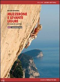 Muzzerone e Levante Ligure. Arrampicate sportive. Ediz. italiana e inglese - Davide Battistella - copertina