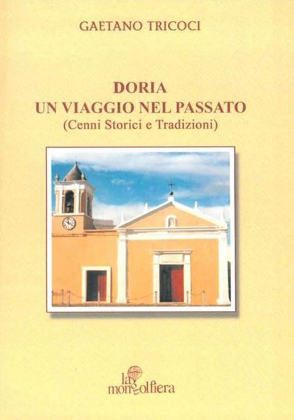 Doria un viaggio nel passato. Cenni storici e tradizioni - Gaetano Tricoci - copertina