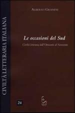 Le occasioni del Sud. Civiltà letteraria dall'Ottocento al Novecento