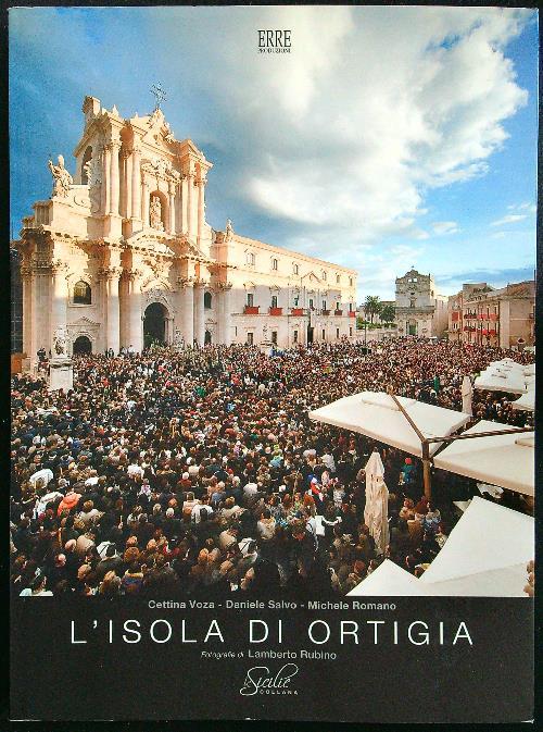 L' isola di Ortigia. Ediz. italiana e inglese