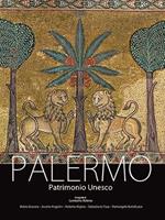 Palermo patrimonio Unesco. Ediz. multilingue