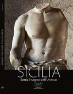 Sicilia sotto il segno dell'Unesco. Ediz. multilingue