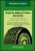 Equilibratura ruote. Corso teorico pratico