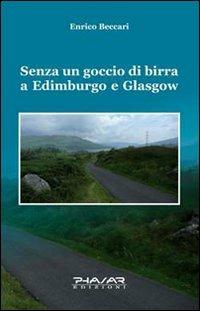 Senza un goccio di birra a Edimburgo e Glasgow - Enrico Beccari - copertina