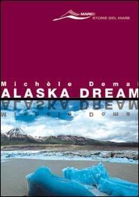 Alaska dream - Michèle Demai - copertina