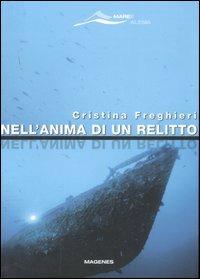 Nell'anima di un relitto - Cristina Freghieri - copertina