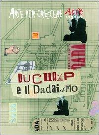 Duchamp e il dadaismo - Paola Ciarcià,Mauro Speraggi - copertina